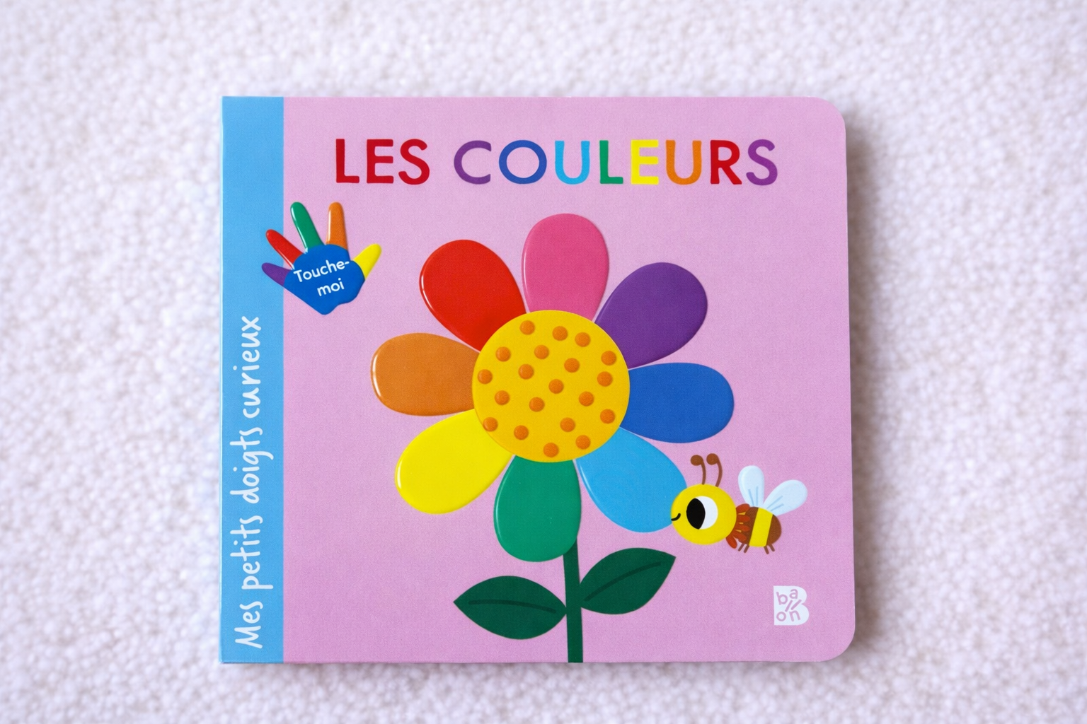 Mes petits doigts curieux Les couleurs
