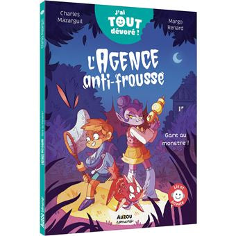 L’agence anti-frousse - j’ai tout dévoré - gare au monstre !