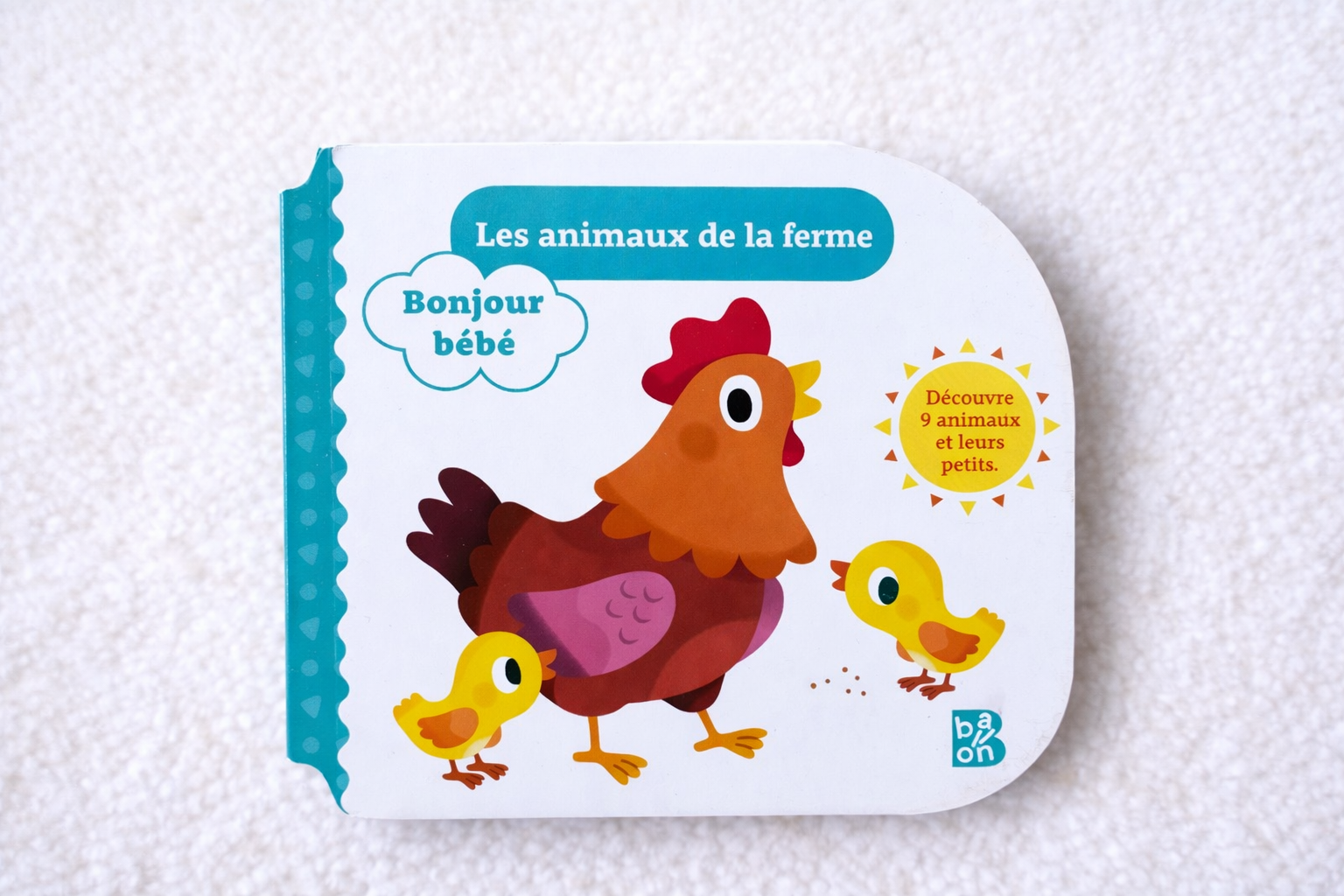 Bonjour bébé, les animaux de la ferme