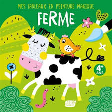 Mes tableaux en peinture magique - ferme