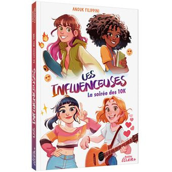 Les influenceuses - tome 1 - la soirée des 10K