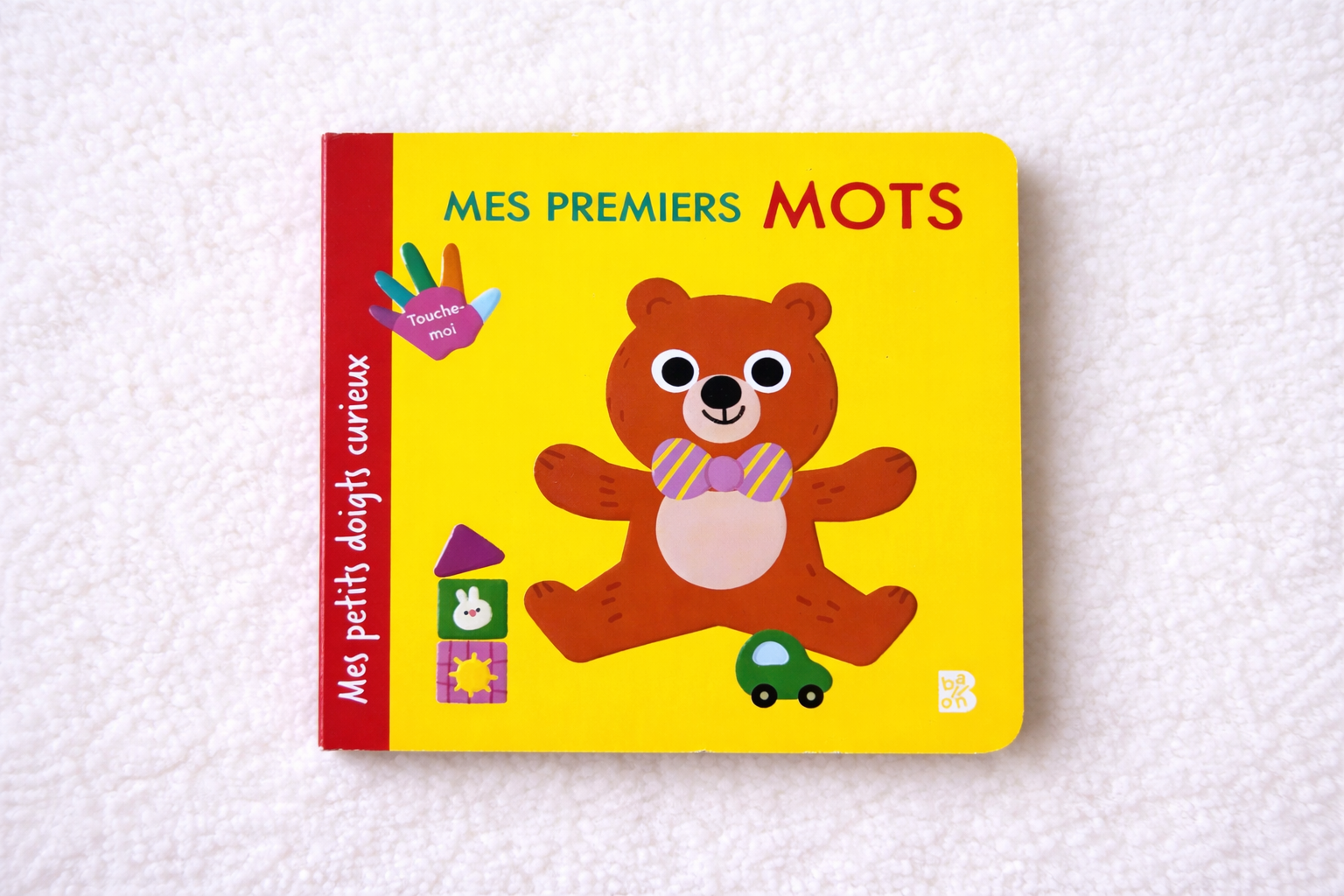 Mes petits doigts curieux mes premiers mots