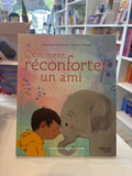 Comment réconforter un ami