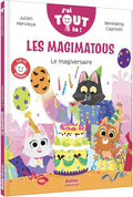 Les magimatous - le magiversaire