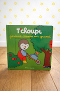 T’choupi jardine comme un grand